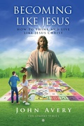 Cover: Becoming Like Jesus - John Avery