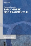 Cover: Early Greek Epic Fragments III - De Gruyter