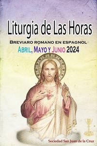Abbildung von: Liturgia de las Horas Breviario romano en español, en orden, todos los días de abril, mayo y junio de 2024 - Christian Books Today