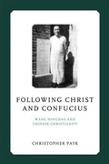 Cover: Following Christ and Confucius - University of Notre Dame Press