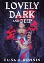 Cover: Lovely Dark and Deep - Feiwel & Friends