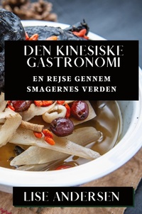 Abbildung von: Den Kinesiske Gastronomi - Lise Andersen