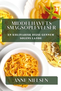 Abbildung von: Middelhavets Smagsoplevelser - Anne Nielsen