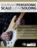 Cover: Dominant Pentatonic Scale Guitar Soloing - Fundamental Changes Ltd