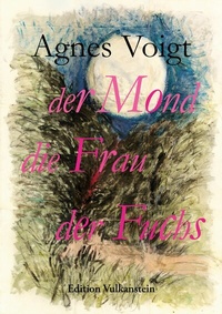 Abbildung von: der Mond die Frau der Fuchs - Books on Demand