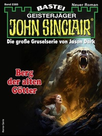 Abbildung von: John Sinclair 2385 - Bastei Lübbe