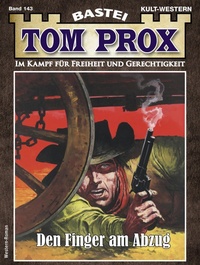 Enlarge image Cover: Tom Prox 143 - Bastei Lübbe