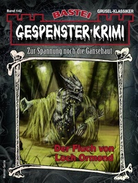 Abbildung von: Gespenster-Krimi 142 - Bastei Lübbe