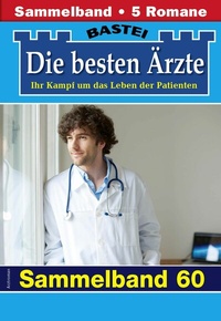 Abbildung von: Die besten Ärzte - Sammelband 60 - Bastei Lübbe