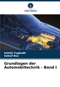 Cover: Grundlagen der Automobiltechnik - Band I - International Book Market Service Ltd