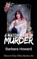 Cover: A Match Made In Murder - Barbara Howard