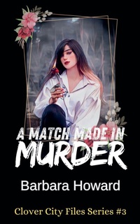 Enlarge image Cover: A Match Made In Murder - Barbara Howard
