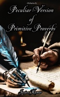 Cover: Peculiar Version of Primitive Proverbs - Surjeet Kumar