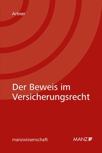 Abbildung von: Der Beweis im Versicherungsrecht - Manz