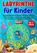 Cover: Labyrinthe f&uuml;r Kinder ab 5 Jahren - Band 1 - Nova Mente Verlag