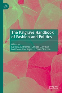 Abbildung von: The Palgrave Handbook of Fashion and Politics - Palgrave Macmillan
