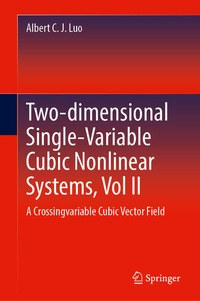 Enlarge image Cover: Two-dimensional Single-Variable Cubic Nonlinear Systems, Vol II - Springer