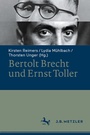 Bild: Bertolt Brecht und Ernst Toller - J.B. Metzler