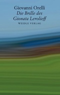 Cover: Die Brille des Gionata Lerolieff - Weidle