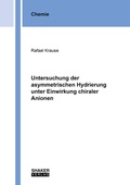 Cover: Untersuchung der asymmetrischen Hydrierung unter Einwirkung chiraler Anionen - Shaker