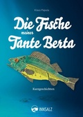Cover: Die Fische meiner Tante Berta - INNSALZ