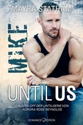 Cover: Until Us: Mike - Romance Edition