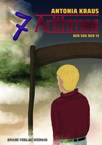 Enlarge image Cover: Arithmos - Der Sog der 13 - Knabe Verlag Weimar