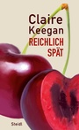 Cover: Reichlich spät - Steidl