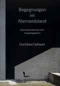 Cover: Begegnungen im Niemandsland - Turmgeschichten