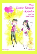 Cover: Witzige Spr&uuml;che, W&uuml;nsche & Episoden rund um die Hochzeit - net-Verlag