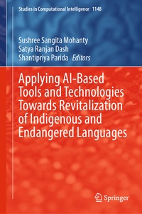 Enlarge image Cover: Applying AI-Based Tools and Technologies Towards Revitalization of Indigenous and Endangered Languages - Springer