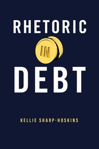 Abbildung von: Rhetoric in Debt - Pennsylvania State University Press