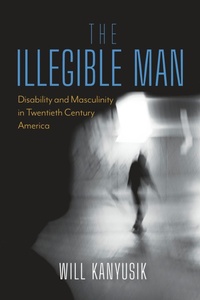 Abbildung von: The Illegible Man - Indiana University Press