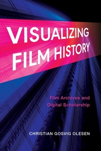 Abbildung von: Visualizing Film History - Indiana University Press