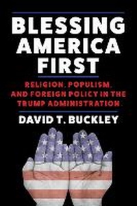 Enlarge image Cover: Blessing America First - Columbia University Press