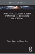 Cover: Applying Models-based Practice in Physical Education - Routledge
