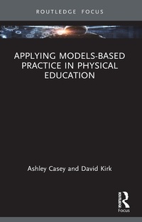 Enlarge image Cover: Applying Models-based Practice in Physical Education - Routledge
