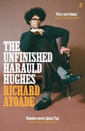 Cover: The Unfinished Harauld Hughes - Faber & Faber