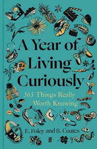 Abbildung von: A Year of Living Curiously - Faber & Faber
