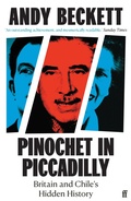 Cover: Pinochet in Piccadilly - Faber & Faber