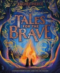 Cover: Tales for the Brave: Heroes and Heroines, Gods and Ghosts - Scholastic