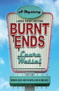 Cover: Burnt Ends (Large Print Edition) - CamCat Publishing, LLC