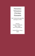 Cover: Florentius Volusenus: Christian Humanist - Scottish History Society