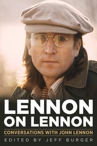 Enlarge image Cover: Lennon on Lennon - Chicago Review Press