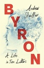 Cover: Byron: A Life in Ten Letters - Cambridge University Press