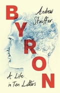 Cover: Byron: A Life in Ten Letters - Cambridge University Press