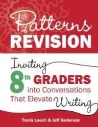 Enlarge image Cover: Patterns of Revision, Grade 8 - Stenhouse Publishers