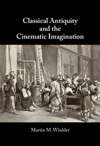 Abbildung von: Classical Antiquity and the Cinematic Imagination - Cambridge University Press
