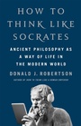 Cover: How to Think Like Socrates - MACMILLAN