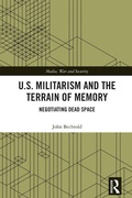 Cover: U.S. Militarism and the Terrain of Memory - Routledge